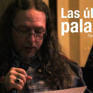 Las últimas palabras (Víctor Raúl Jaramillo)
